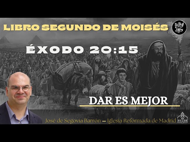 Dar es mejor | Éxodo 20:15 | José de Segovia Barrón.