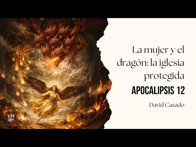 La mujer y el dragón: la iglesia protegida
