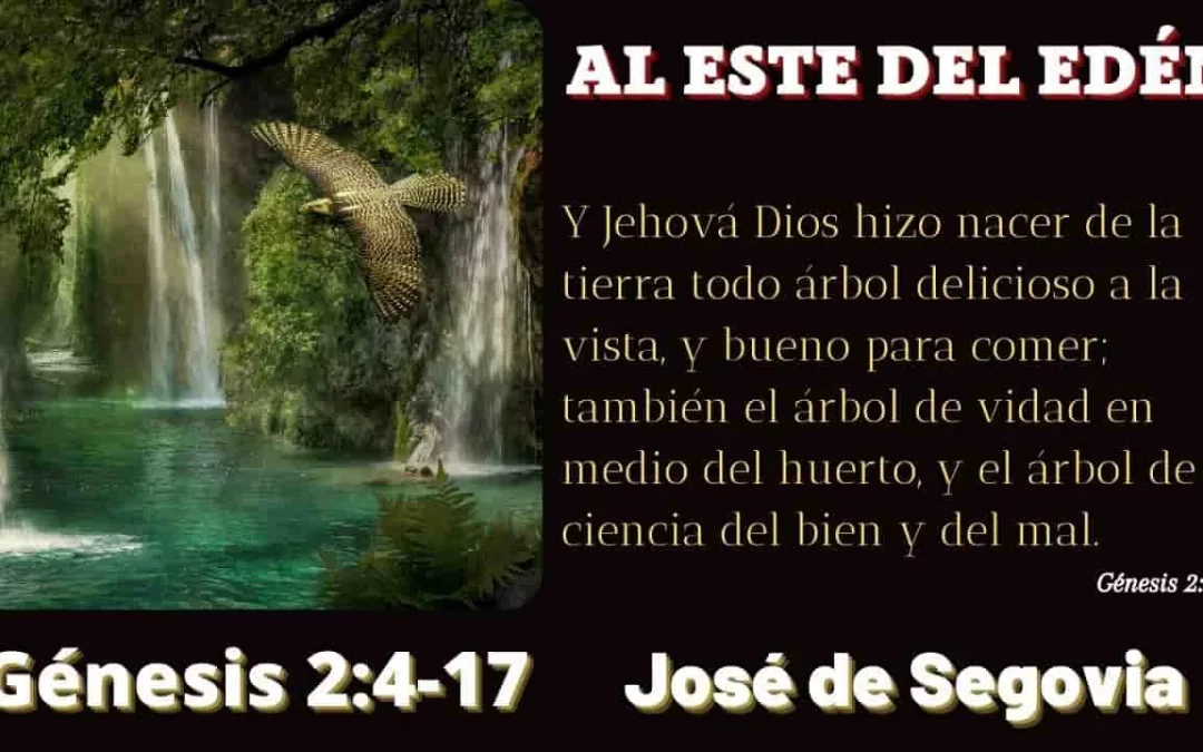 Al este del Edén (Génesis 2:4-17)