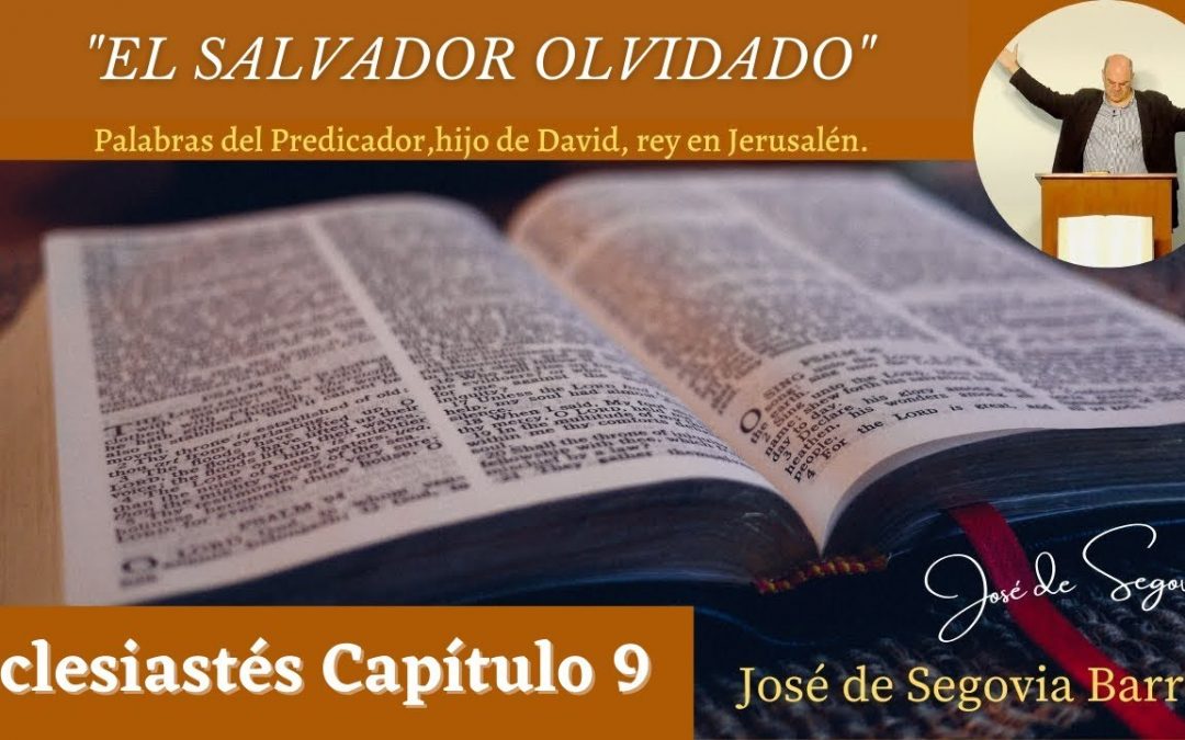 El Salvador olvidado (Eclesiastés 9)