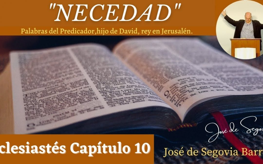 Necedad. (Eclesiastés 10)